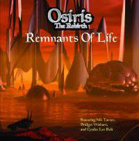 Osiris The Rebirth : Remnants of Life